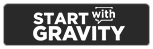 START WITH GRAVITY