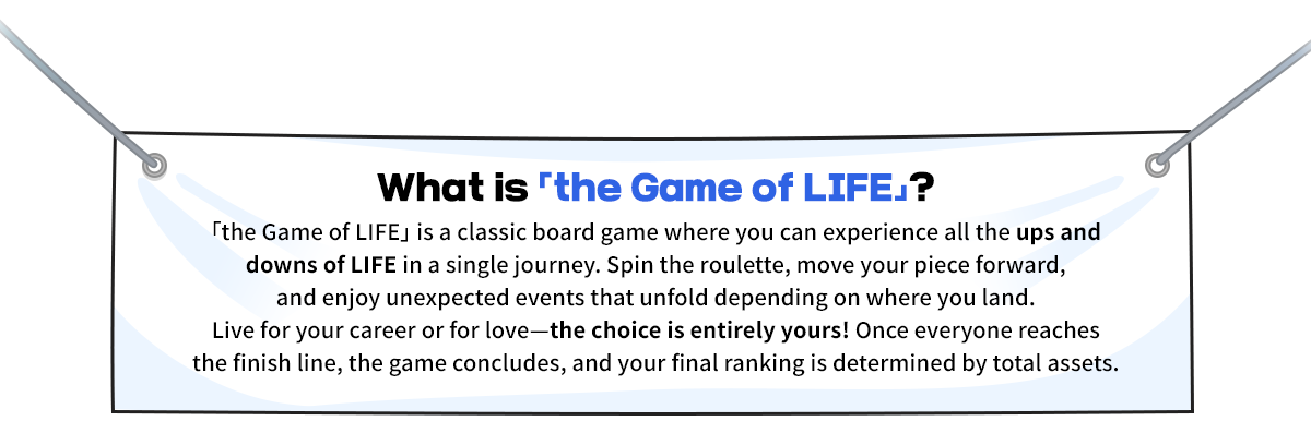 「What is 「the Game of LIFE」?